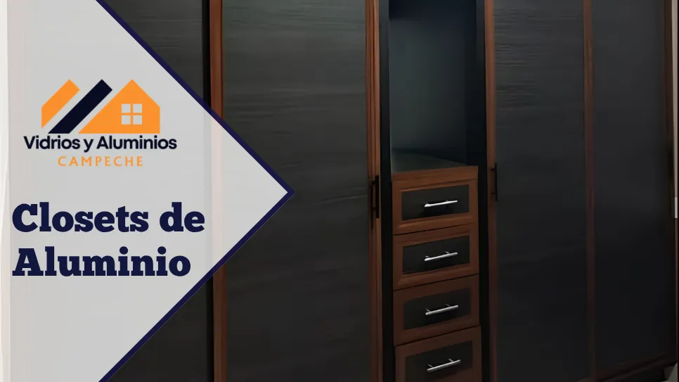 Fabricante de closets de aluminio a la medida en Campeche
